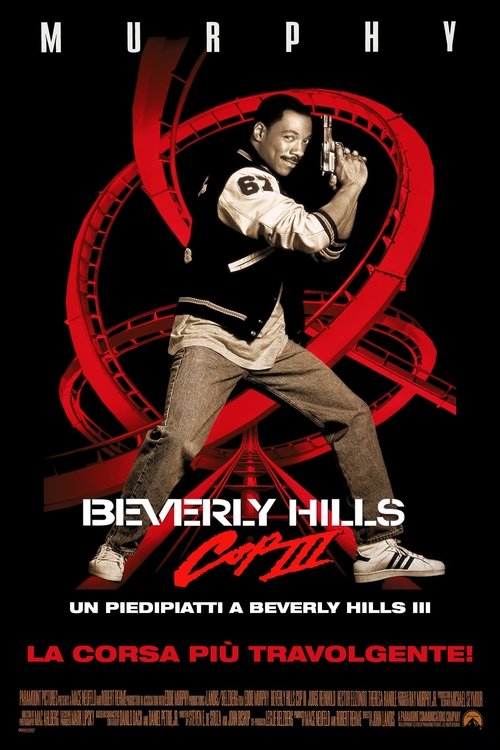 Beverly Hills Cop III - Un piedipiatti a Beverly Hills III (1994) - Stream