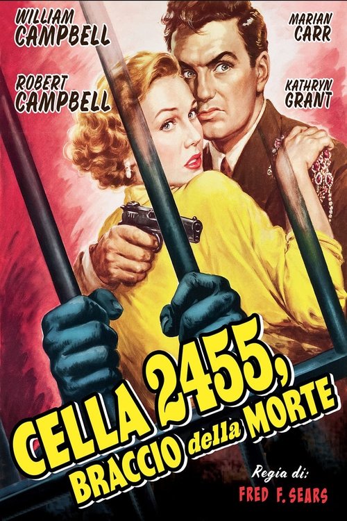 Cella 2455 braccio Della Morte (1955) - HD1080p