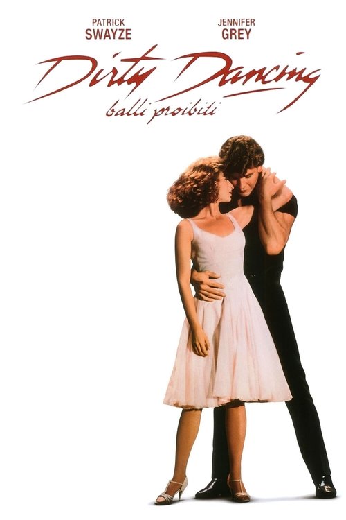 Dirty Dancing - Balli proibiti (1987) - Stream