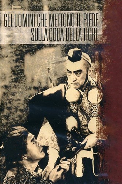 Gli uomini che mettono il piede sulla coda della tigre (1952) - HD720p