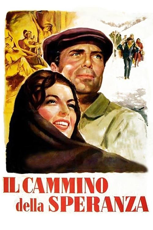 Il cammino della speranza (1950) - HD1080p