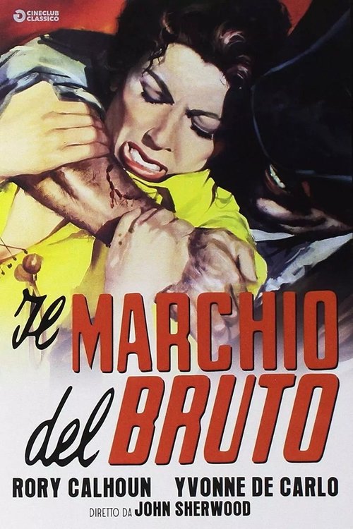 Il marchio del bruto (1956) - Stream