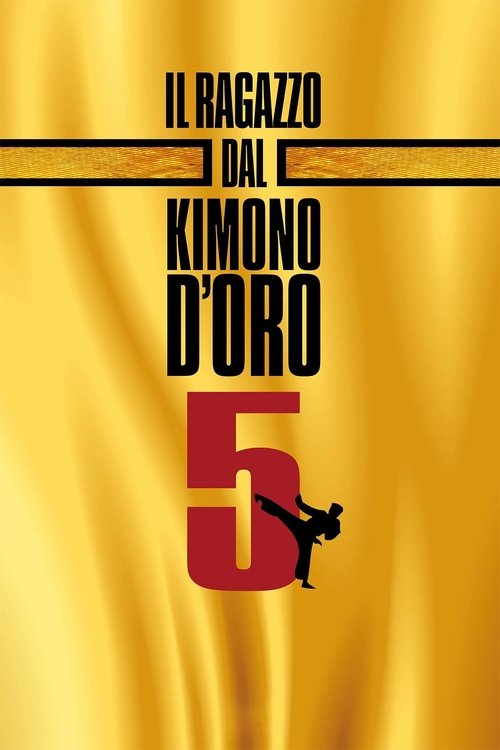 Il ragazzo dal kimono d'oro 5 (1992) - Stream