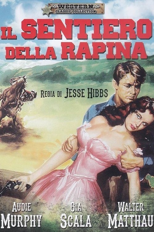 Il sentiero della rapina (1958) - Stream