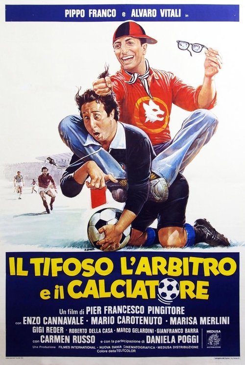 Il tifoso, l'arbitro e il calciatore (1983) - Stream