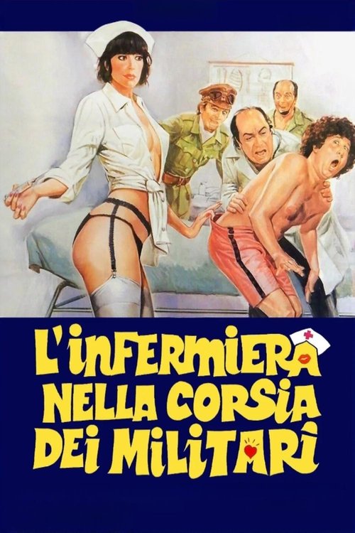 L'infermiera nella corsia dei militari (1979) - Stream