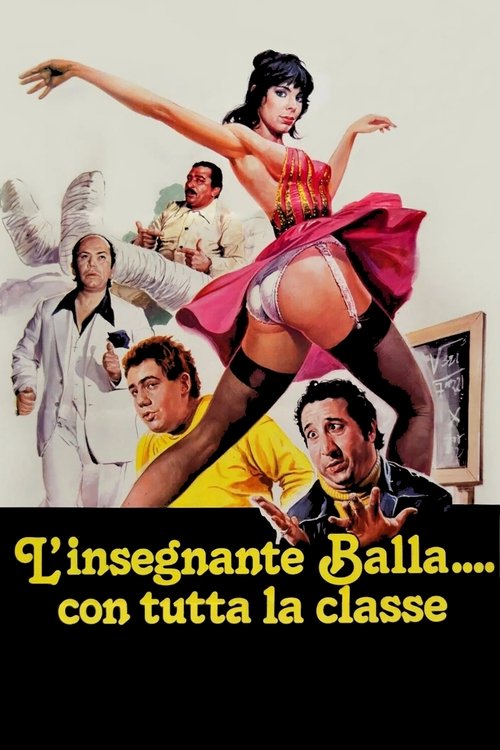 L'Insegnante Balla… Con Tutta La Classe (1979) - Stream