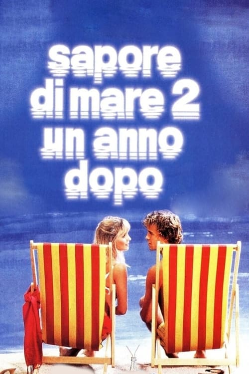 Sapore di mare 2 - Un anno dopo (1983) - Stream