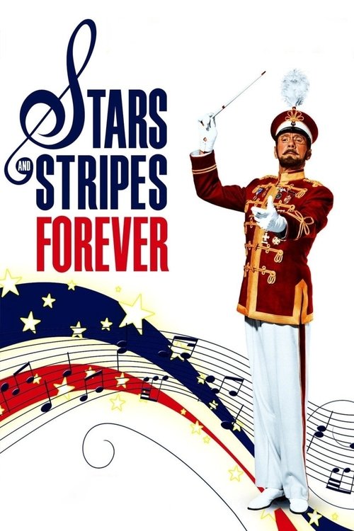 Stars and Stripes Forever (1952) - Stream