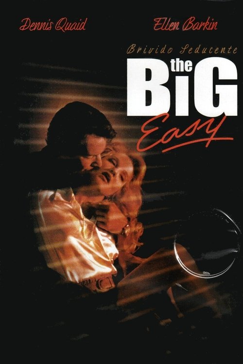 The Big Easy - Brivido seducente (1986) - Stream
