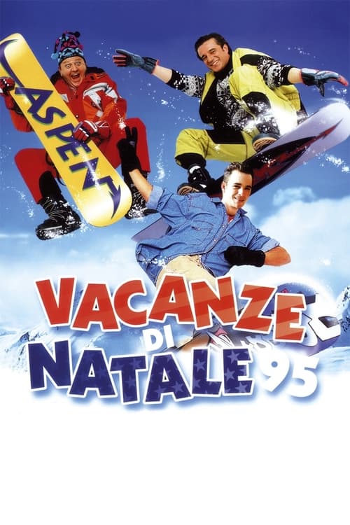 Vacanze di Natale '95 (1995) - Stream