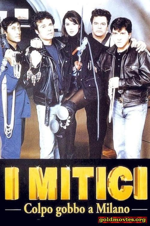I mitici - Colpo gobbo a Milano (1994)-Stream