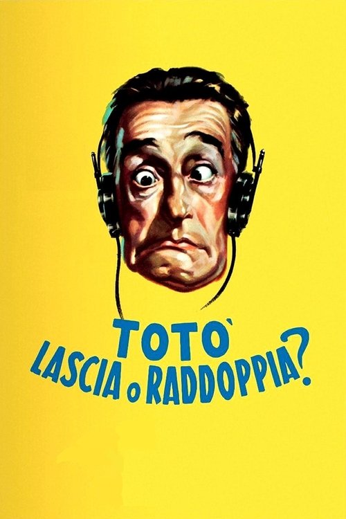 Totò, lascia o raddoppia?- Stream